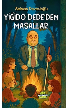 Yiğido Dede'den Masallar / Selman Devecioğlu
