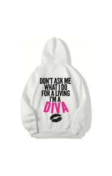 Brz Collection Unisex Oversize Don't Ask Me What I Do For A Living I'm A Diva Hoodie Beyaz Brz Collection Unisex Oversize Don't Ask Me What I Do For A Living I'm A Diva Hoodie Beyaz