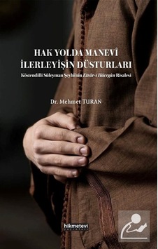Hak Yolda Manevi İlerleyişin Düsturları Köstendilli Süleyman Ş...