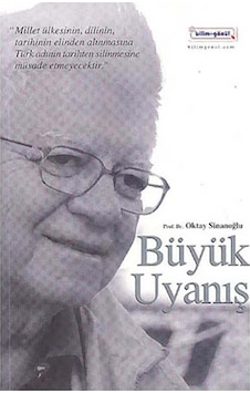Büyük Uyanış - Oktay Sinanoğlu - Bilim+Gönül Büyük Uyanış - Oktay Sinanoğlu - Bilim+Gönül