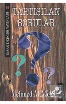 Tartışılan Sorular- İnsan Dergisi Yayınları Tartışılan Sorular- İnsan Dergisi Yayınları