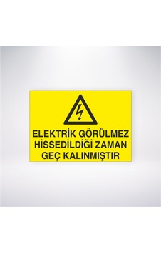 Elektrik Görülmez Hissedildiği Zaman Geç Kalınmıştır 21x28 Arkası Yapışkanlı Sticker Elektrik Görülmez Hissedildiği Zaman Geç Kalınmıştır 21x28 Arkası Yapışkanlı Sticker