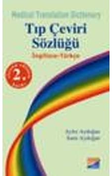 Medical Translation DictionaryTıp Çeviri Sözlüğü - Sami Aydoğan - Ayfer Aydoğan - Siyasal Kitabevi Medical Translation DictionaryTıp Çeviri Sözlüğü - Sami Aydoğan - Ayfer Aydoğan - Siyasal Kitabevi