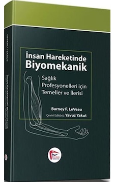 İnsan Hareketinde Biyomekanik / Barney F. Leveau İnsan Hareketinde Biyomekanik / Barney F. Leveau