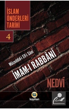 İslam Önderleri Tarihi - 4 - Ebu'l Hasen en- Nedevi - Kayıhan Yayınları