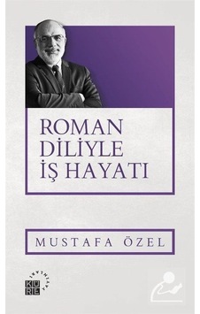 Mercankitap Roman Diliyle Iş Hayatı / Mustafa Özel Mercankitap Roman Diliyle Iş Hayatı / Mustafa Özel