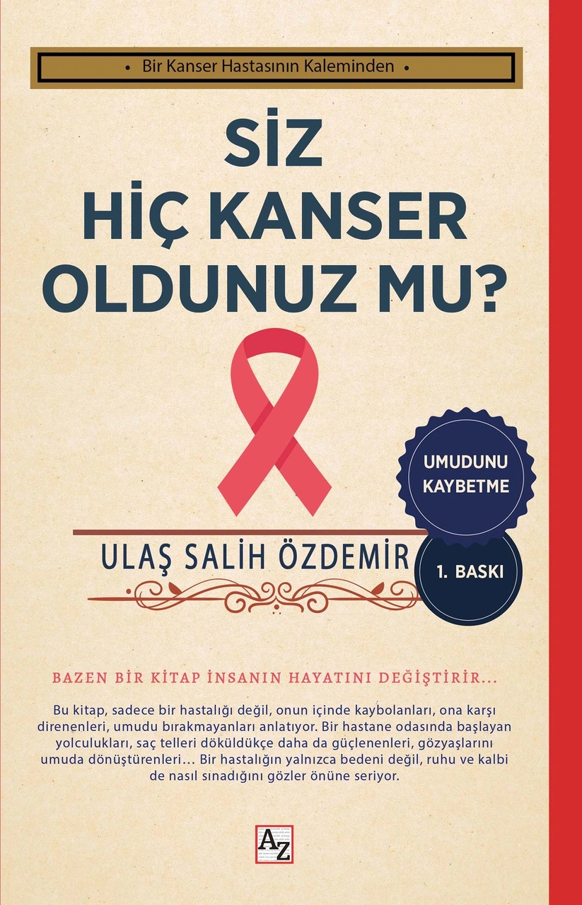 Siz Hiç Kanser Oldunuz Mu - Ulaş Salih Özdemir