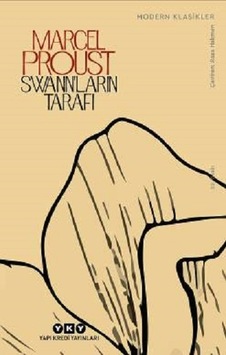 Swann' ların Tarafı - Kayıp Zamanın İzinde 1. Kitap - Marcel Proust - Yapı Kredi Yayınları