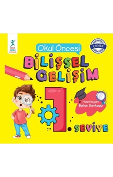 Okul Öncesi Bilişsel Gelişim 1. Seviye - Bahar Sarıkaya - Çocuk Gelişimi Yayınları Okul Öncesi Bilişsel Gelişim 1. Seviye - Bahar Sarıkaya - Çocuk Gelişimi Yayınları
