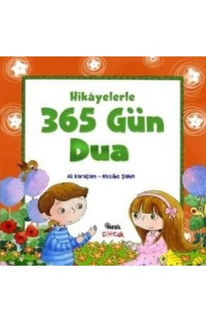 Hikayelerle 365 Gün Dua - Hasibe Şahin - Ali Karaçam - Nesil Çocuk Yayınları Hikayelerle 365 Gün Dua - Hasibe Şahin - Ali Karaçam - Nesil Çocuk Yayınları