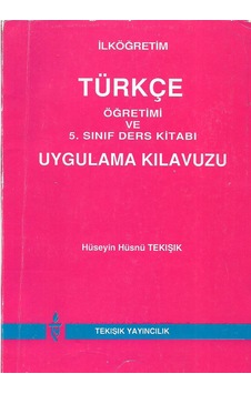 Ilköğretim Türkçe Öğretimi Ve 5.Sınıf Ders Kitabı Uygulama Kılav.