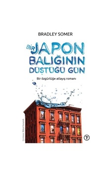 Bir Japon Balığının Düştüğü Gün - Rzır-615163 Bir Japon Balığının Düştüğü Gün - Rzır-615163