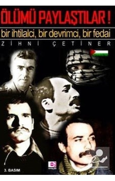 Ölümü Paylaştılar! - Zihni Çetiner - E Yayınları Ölümü Paylaştılar! - Zihni Çetiner - E Yayınları