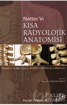 Netterin Kısa Radyolojik Anatomisi - Palme Netterin Kısa Radyolojik Anatomisi - Palme
