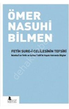 Fetih Sure-I Celilesinin Tefsiri Ömer Nasuhi Bilmen Fetih Sure-I Celilesinin Tefsiri Ömer Nasuhi Bilmen