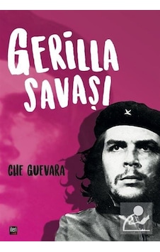 Gerilla Savaşı - Che Guevara - İleri Yayınları Gerilla Savaşı - Che Guevara - İleri Yayınları