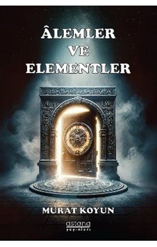 Alemler Ve Elementler / Murat Koyun Alemler Ve Elementler / Murat Koyun