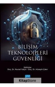 Bilişim Teknolojileri Güvenliği - Nobel Akademik Yayıncılık Bilişim Teknolojileri Güvenliği - Nobel Akademik Yayıncılık