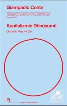 Kapitalizmin Dönüşümü & Osmanlı, Mısır Ve Çin / Giampaolo Conte Kapitalizmin Dönüşümü & Osmanlı, Mısır Ve Çin / Giampaolo Conte