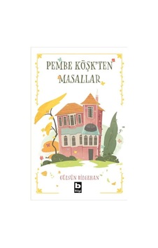 Pembe Köşkten Masallar Pembe Köşkten Masallar