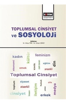 Toplumsal Cinsiyet ve Sosyoloji / Dr. Erkan Dikici Toplumsal Cinsiyet ve Sosyoloji / Dr. Erkan Dikici