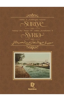 Sultan Iı. Abdülhamid Dönemi Suriye - Syria During The Reign O... Sultan Iı. Abdülhamid Dönemi Suriye - Syria During The Reign O...