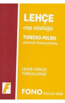 Lehçe-Türkçe/Türkçe-Lehçe Cep Sözlüğü - Birsen Çankaya - Fono Yayınları Lehçe-Türkçe/Türkçe-Lehçe Cep Sözlüğü - Birsen Çankaya - Fono Yayınları