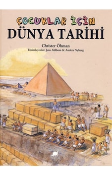 Çocuklar İçin Dünya Tarihi (Karton Kapak) - Christer Öhman - Dinozor Çocuk Çocuklar İçin Dünya Tarihi (Karton Kapak) - Christer Öhman - Dinozor Çocuk