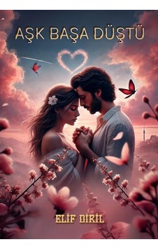 Aşk Başa Düştü / Elif Diril Aşk Başa Düştü / Elif Diril