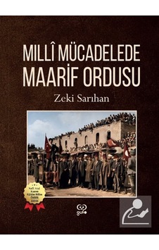 Milli Mücadelede Maarif Ordusu / Zeki Sarıhan