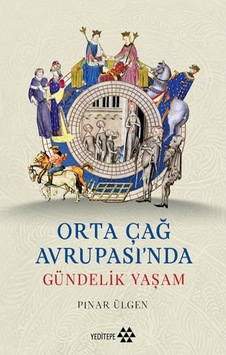 Orta Çağ Avrupası Nda Gündelik Yaşam