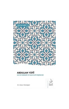 Abdullah Yafii - Hayatı Eserleri ve Tasavvufi Düşüncesi - Mesut Akdoğan - Nizamiye Akademi