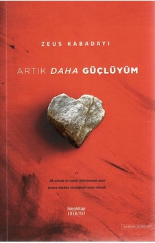 Artık Daha Güçlüyüm - Zeus Kabadayı - Hayykitap Artık Daha Güçlüyüm - Zeus Kabadayı - Hayykitap
