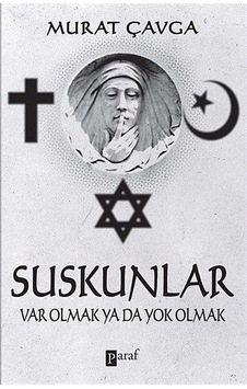 Suskunlar Var Olmak ya da Yok Olmak / Murat Çavga Suskunlar Var Olmak ya da Yok Olmak / Murat Çavga