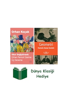 Okur Değiştirmek - Orhan Pamuk Üzerine Üç Deneme + Geometri + Dünya Klasiği Hediye