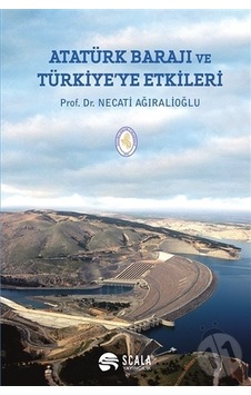 Atatürk Barajı ve Türkiye'ye Etkileri Ciltli