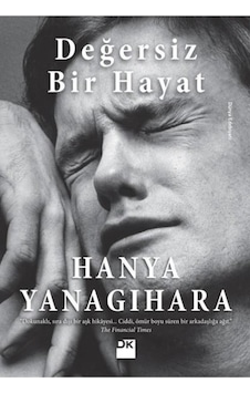 Değersiz Bir Hayat-Hanya Yanagihara - Doğan Kitap