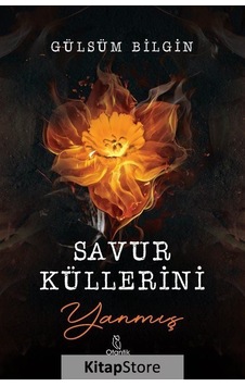 Savur Küllerini - Yanmış - Gülsüm Bilgin - Otantik Kitap