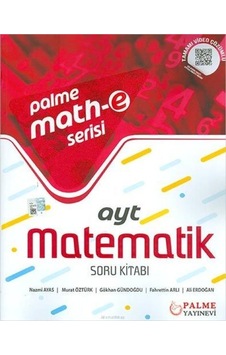 Math - E Serisi AYT Matematik Soru Kitabı- Palme Yayınları Math - E Serisi AYT Matematik Soru Kitabı- Palme Yayınları