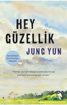 Hey Güzellik - Jung Yun - Nemesis Kitap Hey Güzellik - Jung Yun - Nemesis Kitap