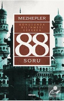 Mezhepler Konusunda Bilinmesi Gereken 88 Soru - Mehmet Ümit - Beyan Yayınları Mezhepler Konusunda Bilinmesi Gereken 88 Soru - Mehmet Ümit - Beyan Yayınları