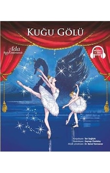 Ada Bale Gösterisinde-Kuğu Gölü-Müzikli ve Sesli Kitap- Doğan ve Egmont Yayıncılık Ada Bale Gösterisinde-Kuğu Gölü-Müzikli ve Sesli Kitap- Doğan ve Egmont Yayıncılık