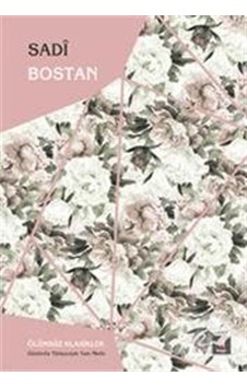 Sadi Bostan - Şeyh Sadi-i Şirazi - Kapı Yayınları Sadi Bostan - Şeyh Sadi-i Şirazi - Kapı Yayınları