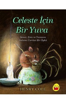 Celeste İçin Bir Yuva - Henry Cole - Kuraldışı Yayınları
