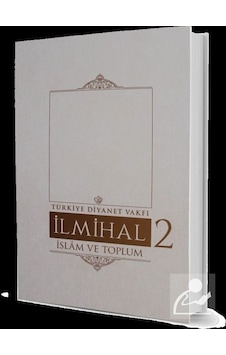 Ilmihal 2. Cilt - Islam Ve Toplum - Kolektif Ilmihal 2. Cilt - Islam Ve Toplum - Kolektif
