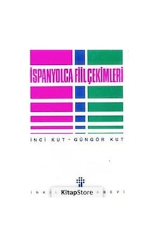 İspanyolca Fiil Çekimleri - İnci Kut - İnkılap Kitabevi İspanyolca Fiil Çekimleri - İnci Kut - İnkılap Kitabevi