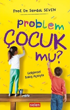 Problem Çocuk Mu? Problem Çocuk Mu?