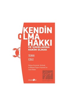 Kendin Olma Hakkı Ve Sınırlarına Hakim Olmak - Okuyan Us Yayınları Kendin Olma Hakkı Ve Sınırlarına Hakim Olmak - Okuyan Us Yayınları
