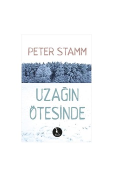 Uzağın Ötesinde - Peter Stamm - Nebula Kitap