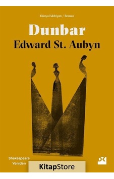 Dunbar - Shakespeare Yeniden - Edward St Aubyn - Doğan Kitap Dunbar - Shakespeare Yeniden - Edward St Aubyn - Doğan Kitap